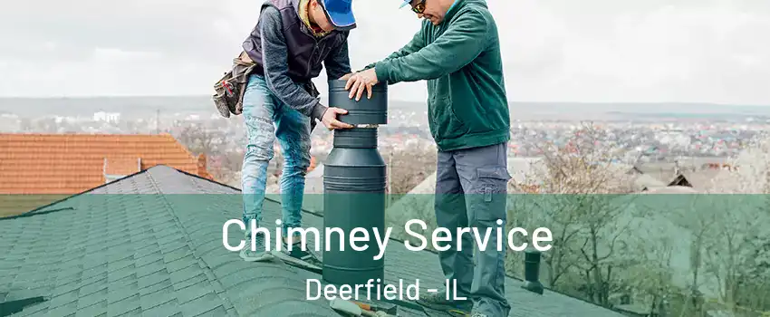  Chimney Service Deerfield - IL