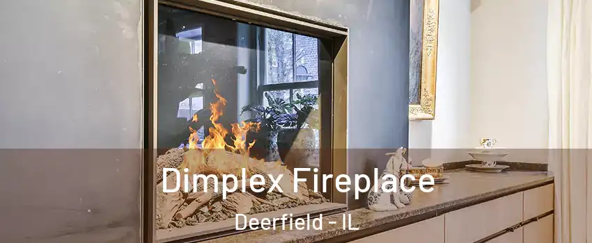  Dimplex Fireplace Deerfield - IL