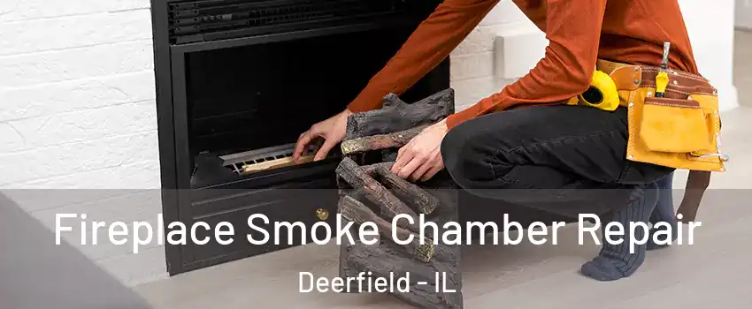  Fireplace Smoke Chamber Repair Deerfield - IL