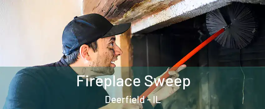  Fireplace Sweep Deerfield - IL