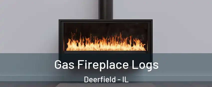  Gas Fireplace Logs Deerfield - IL