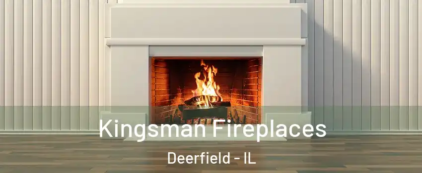  Kingsman Fireplaces Deerfield - IL