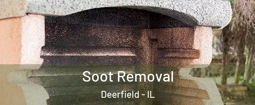  Soot Removal Deerfield - IL